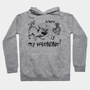 Valentine Humor with Funny Cat Illustration and Text Hoodie